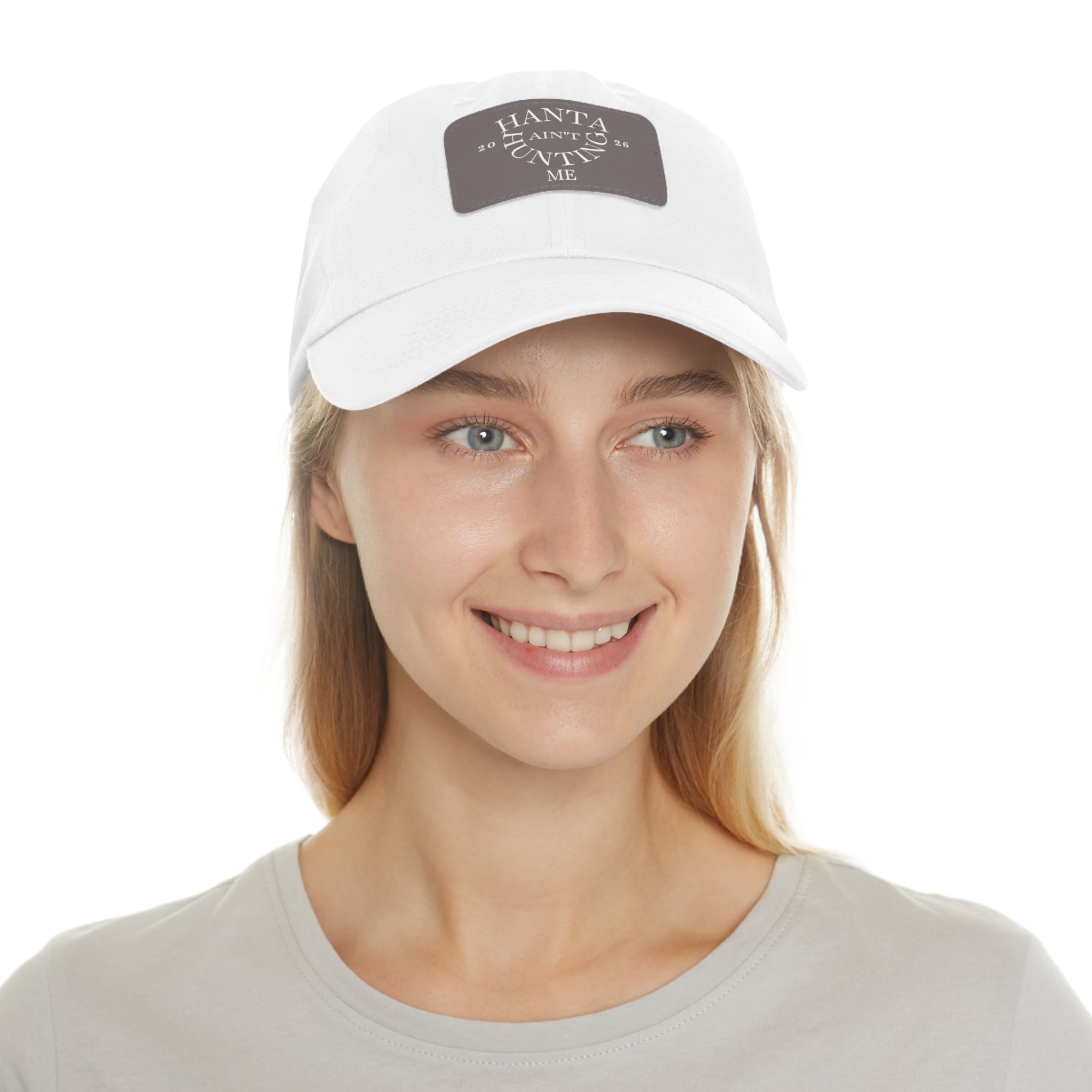 Dad Hat — "Hanta Ain't Huntin' Me" Leather Patch Cap