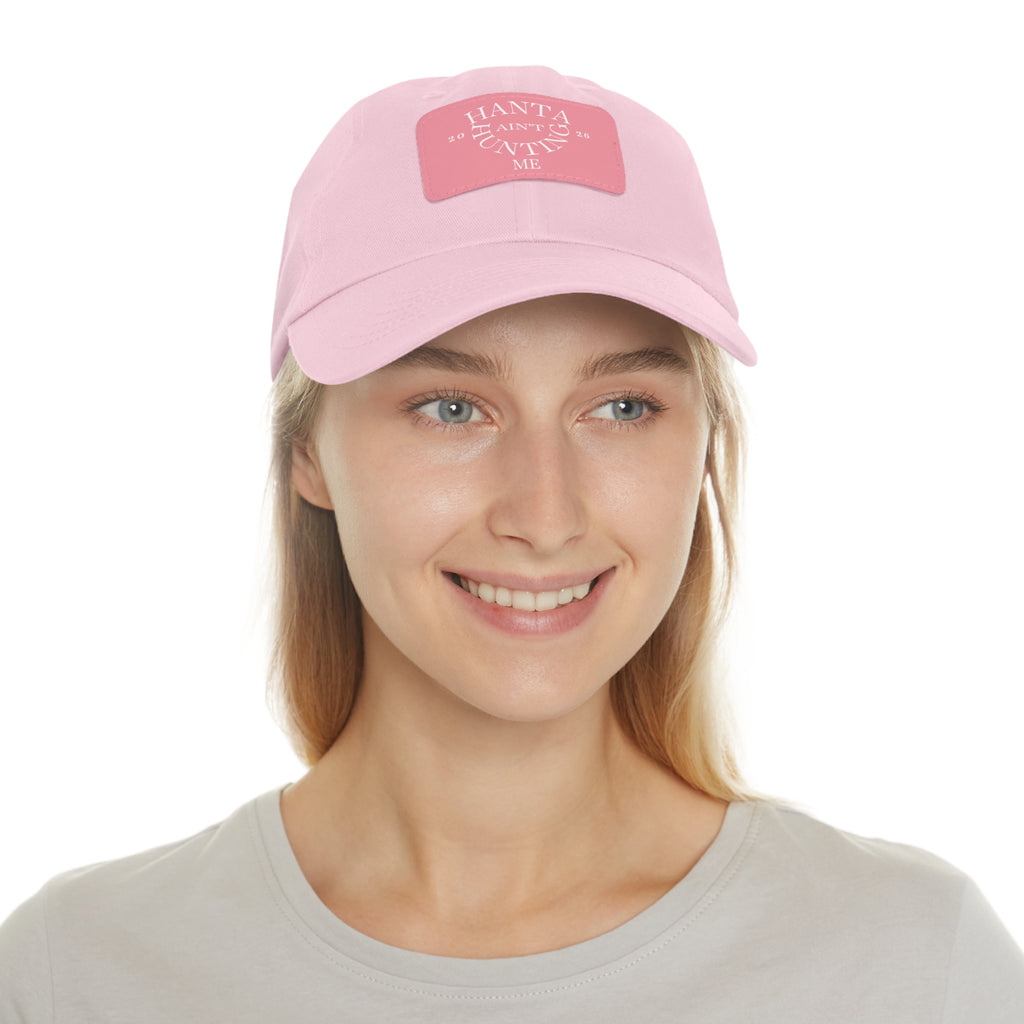 Dad Hat — "Hanta Ain't Huntin' Me" Leather Patch Cap