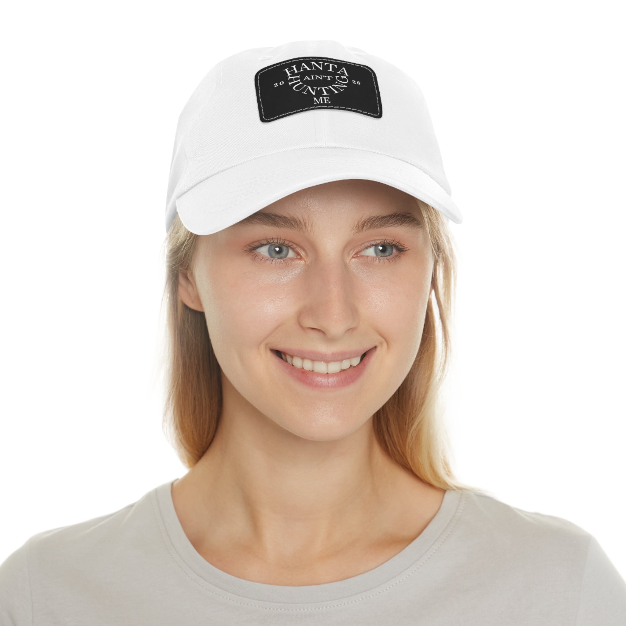 Dad Hat — "Hanta Ain't Huntin' Me" Leather Patch Cap